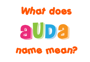 Meaning of Auda Name