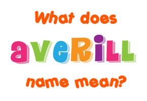 Meaning of Averill Name