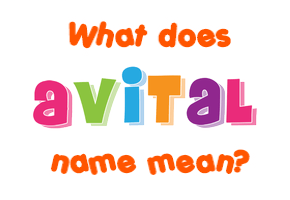 Meaning of Avital Name