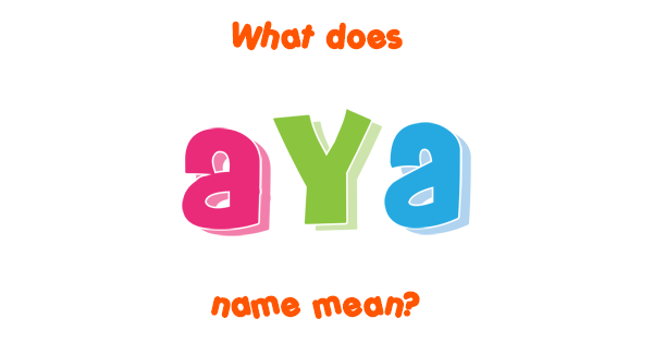 aya-name-meaning-of-aya