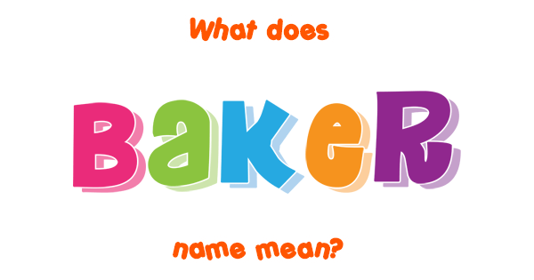 baker-name-meaning-of-baker