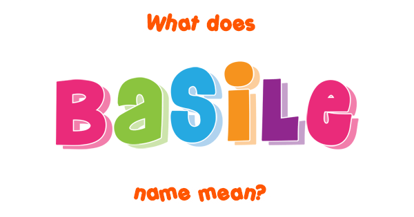 basile-name-meaning-of-basile