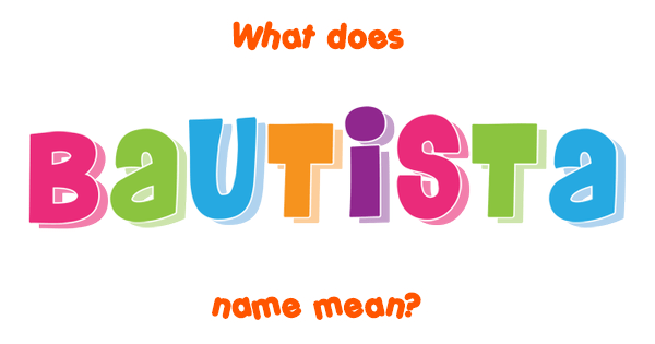 bautista-name-meaning-of-bautista