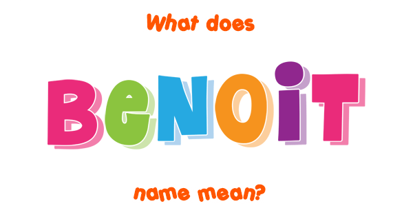 benoit-name-meaning-of-benoit