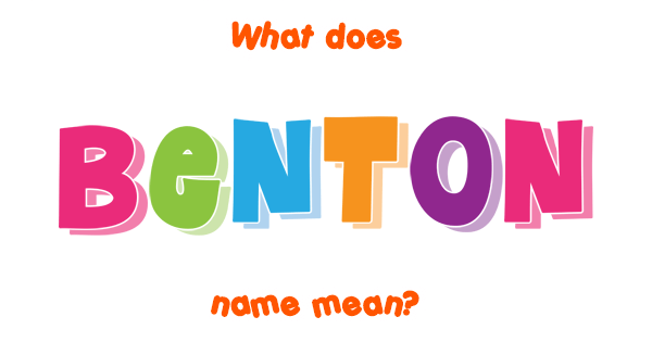  Benton Name Meaning Of Benton