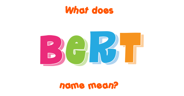 bert-name-meaning-of-bert