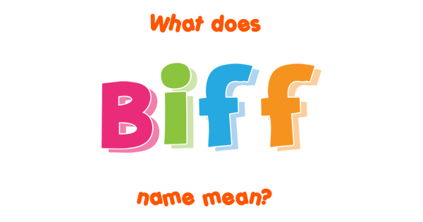 biff slang meaning