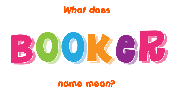 booker-name-meaning-of-booker