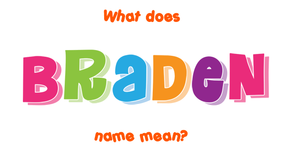 braden-name-meaning-of-braden