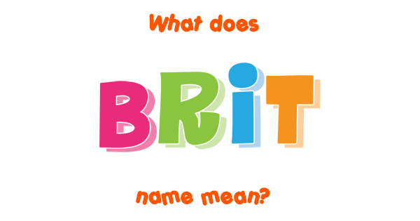 brit-name-meaning-of-brit