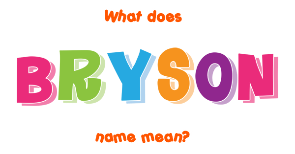 bryson-name-meaning-of-bryson