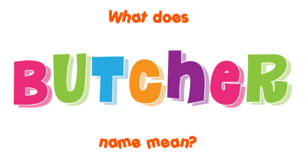 butcher-name-meaning-of-butcher