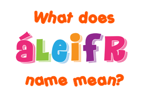 Meaning of Áleifr Name