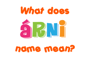 Meaning of Árni Name