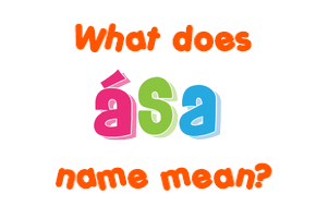 Meaning of Ása Name