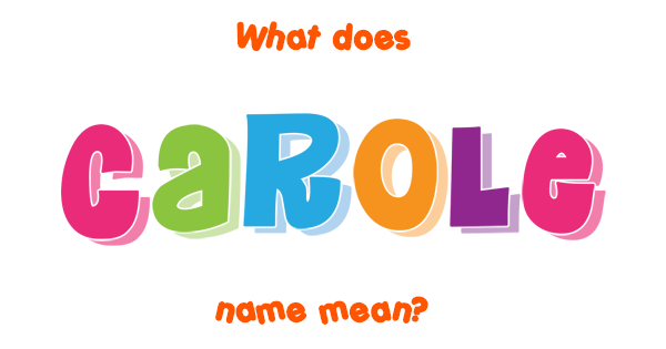 carole-name-meaning-of-carole