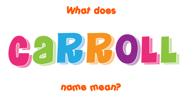 carroll-name-meaning-of-carroll