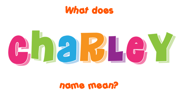 charley-name-meaning-of-charley