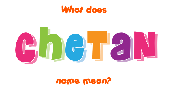 chetan-name-meaning-of-chetan