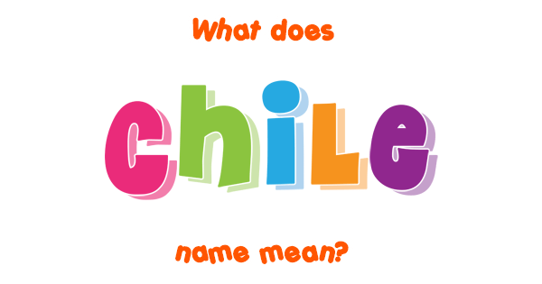 chile-name-meaning-of-chile