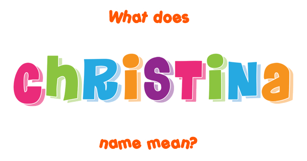 christina-name-meaning-of-christina