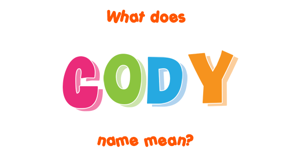 cody-name-meaning-of-cody