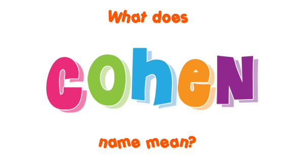 cohen-name-meaning-of-cohen