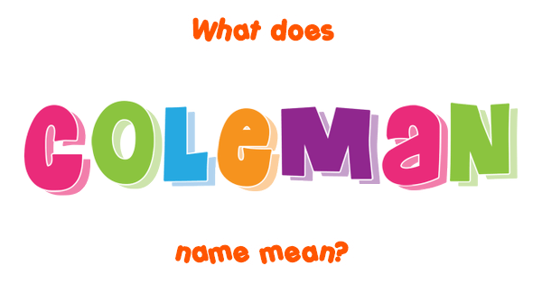 coleman-name-meaning-of-coleman