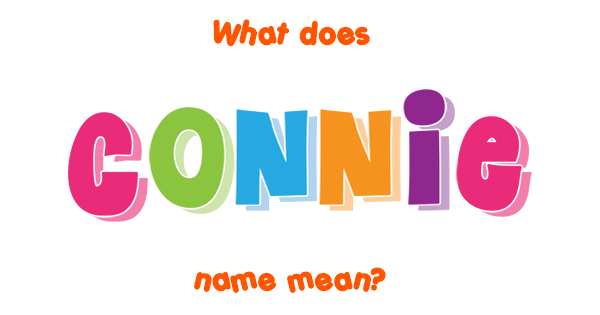 connie-name-meaning-of-connie