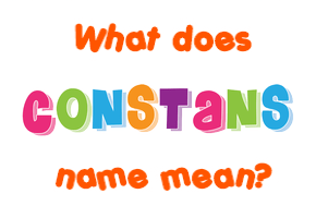 Meaning of Constans Name