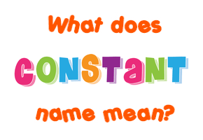 Meaning of Constant Name