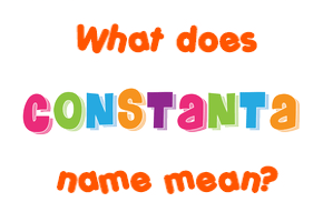 Meaning of Constanta Name