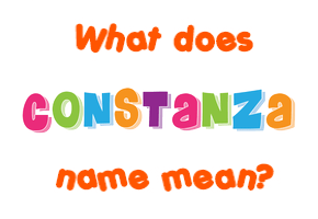 Meaning of Constanza Name