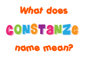 Meaning of Constanze Name