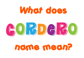 Meaning of Cordero Name