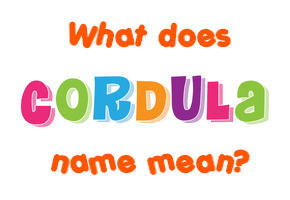 Meaning of Cordula Name