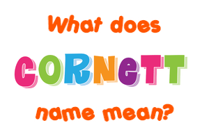 Meaning of Cornett Name