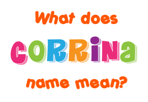 Meaning of Corrina Name