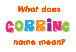 Meaning of Corrine Name