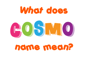 Meaning of Cosmo Name