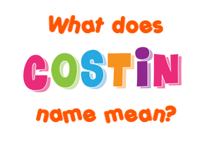 Meaning of Costin Name