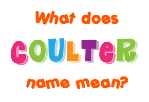 Meaning of Coulter Name