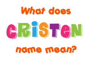 Meaning of Cristen Name