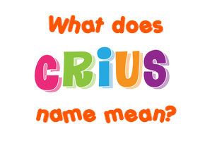 Meaning of Crius Name