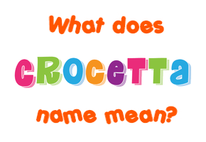 Meaning of Crocetta Name