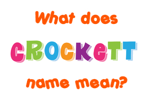 Meaning of Crockett Name