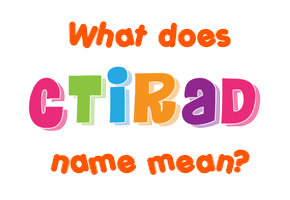 Meaning of Ctirad Name