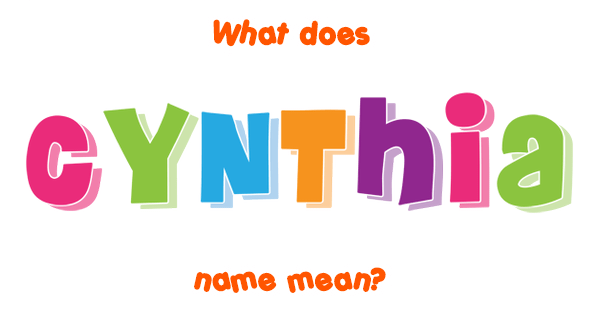 meaning-of-the-name-cynthia-cynthia-meaning-of-my-name-names