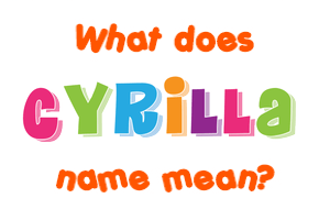 Meaning of Cyrilla Name