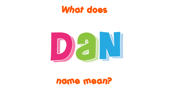 dan-name-meaning-of-dan